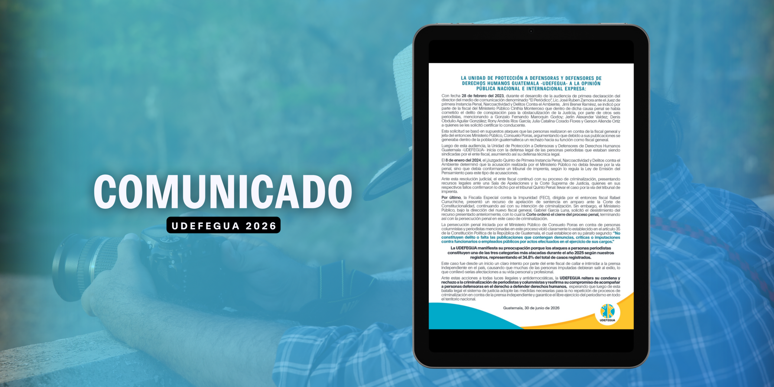 La Unidad de Protección a Defensoras y Defensores de Derechos Humanos Guatemala -UDEFEGUA- a la opinión pública nacional e internacional expresa: